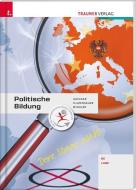 Politische Bildung BS/LWBF di Reinhard Auinger, Gabriele Hilzensauer, Friedrich Winkler edito da Trauner Verlag