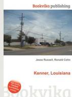 Kenner, Louisiana di Jesse Russell, Ronald Cohn edito da Book On Demand Ltd.