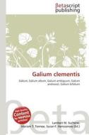 Galium Clementis edito da Betascript Publishing