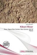Kikori River edito da Cred Press