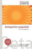 Amtsgericht Langenfeld edito da Betascript Publishing