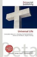 Universal Life edito da Betascript Publishing