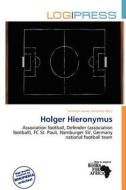 Holger Hieronymus edito da Log Press