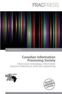 Canadian Information Processing Society edito da Frac Press
