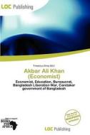 Akbar Ali Khan (economist) edito da Loc Publishing