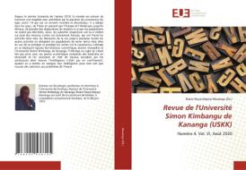 Revue de l'Université Simon Kimbangu de Kananga (USKK) di Blaise Muya Mayoyi Musangu (Éd ). edito da ED UNIVERSITAIRES EUROPEENNES