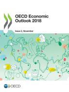 Oecd Economic Outlook, Volume 2018 Issue 2 di Oecd edito da Organization For Economic Co-operation And Development (oecd