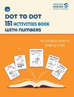 SBB Dot To Dot 151 Activities Book di Preeti Garg edito da LIGHTNING SOURCE INC