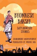 Adventures of Byomkesh Bakshi di Sharadindu Bandyopadhyay. edito da Notion Press
