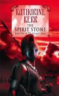 The Spirit Stone di Katharine Kerr edito da HarperCollins Publishers