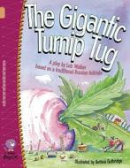The Gigantic Turnip Tug di Lois Walker edito da HarperCollins Publishers