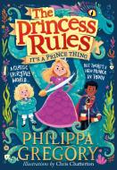 It's A Prince Thing di Philippa Gregory edito da Harpercollins Publishers