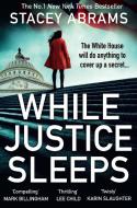 While Justice Sleeps di Stacey Abrams edito da HarperCollins Publishers