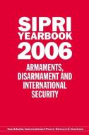 Sipri Yearbook 2006 di Stockholm International Peace Research Institute edito da OUP Oxford