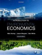 Introduction To Environmental Economics di Nick Hanley, Jason Shogren, Ben White edito da Oxford University Press