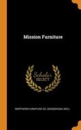 Mission Furniture edito da Franklin Classics