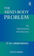 The Mind-body Problem di D. M. Armstrong edito da Taylor & Francis Ltd