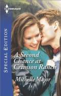 A Second Chance at Crimson Ranch di Michelle Major edito da Harlequin