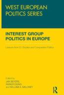 Interest Group Politics in Europe di Jan Beyers edito da Taylor & Francis Ltd