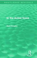 In the Active Voice (Routledge Revivals) di Mary Douglas edito da Routledge