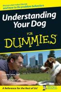 Understanding Your Dog for Dummies di Stanley Coren, Sarah Hodgson edito da John Wiley & Sons