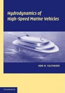 Hydrodynamics of High-Speed Marine Vehicles di Odd M. Faltinsen, O. M. Faltinsen edito da Cambridge University Press