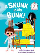 A Skunk in My Bunk! di Christopher Cerf edito da RANDOM HOUSE