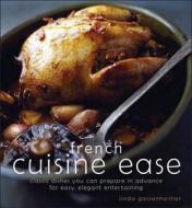 French Cuisine Ease di Linda Gassenheimer edito da W Foulsham & Co Ltd