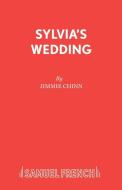 Sylvia's Wedding di Jimmie Chinn edito da SAMUEL FRENCH TRADE