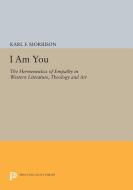 I Am You di Karl F. Morrison edito da Princeton University Press