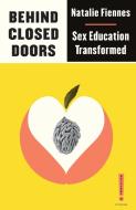 Behind Closed Doors di Natalie Fiennes edito da Pluto Press