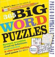 365 Big Word Puzzles Page-a-day Calendar 2017 di David L Hoyt, Merriam-Webster edito da Algonquin Books (division Of Workman)