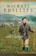 The Cottage di Michael Phillips edito da Baker Publishing Group