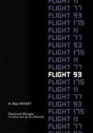Flight 93 Revealed: What Really Happened on the 9/11 Let's Roll Flight? di Rowland Morgan edito da Da Capo Press