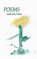 Poems di Gabriela Dulce edito da RUTA SEVO