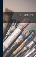 El Greco di Manuel B. Cossío edito da LEGARE STREET PR