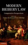 Modern Bribery Law di Jeremy Horder edito da Cambridge University Press