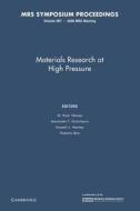 Materials Research At High Pressure: Volume 987 edito da Cambridge University Press