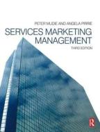 Services Marketing Management di Peter Mudie, Angela Pirrie edito da Taylor & Francis Ltd