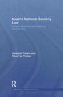 Israel's National Security Law di Amichai Cohen, Stuart Cohen edito da Taylor & Francis Ltd