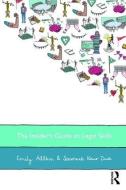 The Insider's Guide to Legal Skills di Emily Allbon, Sanmeet Kaur-Dua edito da Taylor & Francis Ltd