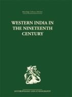 Western India in the Nineteenth Century di Ravinder Kumar edito da Routledge
