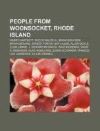 People From Woonsocket, Rhode Island: Ma di Books Llc edito da Books LLC, Wiki Series