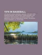 1976 In Baseball: 94th United States Con di Books Llc edito da Books LLC, Wiki Series