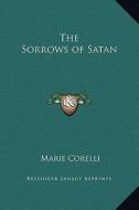 The Sorrows of Satan di Marie Corelli edito da Kessinger Publishing