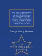 Brook Farm To Cedar Mountain di George Henry Gordon edito da War College Series
