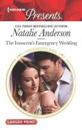 The Innocent's Emergency Wedding di Natalie Anderson edito da HARLEQUIN SALES CORP