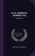 S.v.u. Oriental Journal Vol di Sri Mananarayana Murty M edito da Palala Press