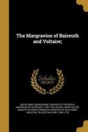 MARGRAVINE OF BAIREUTH & VOLTA di George Horn edito da WENTWORTH PR