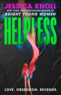 Helpless di Jessica Knoll edito da Simon & Schuster UK